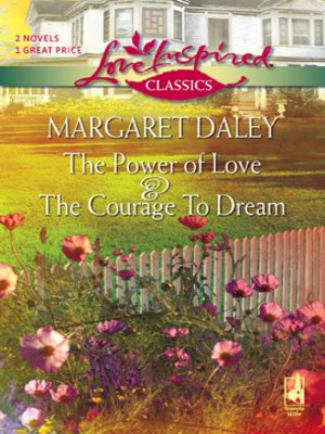 cover image of The Courage To Dream and The Power of Love